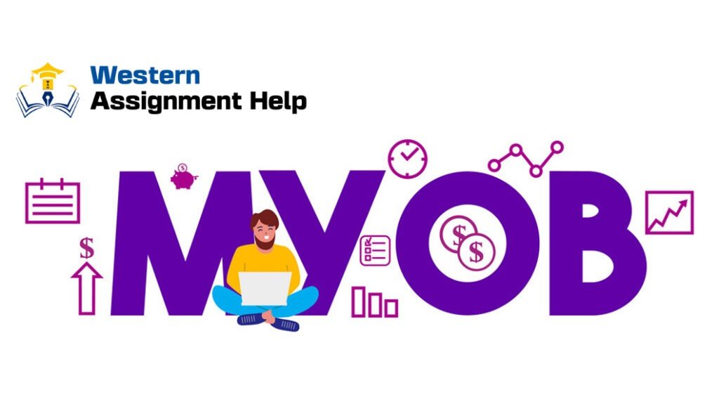 Explain MYOB assignment