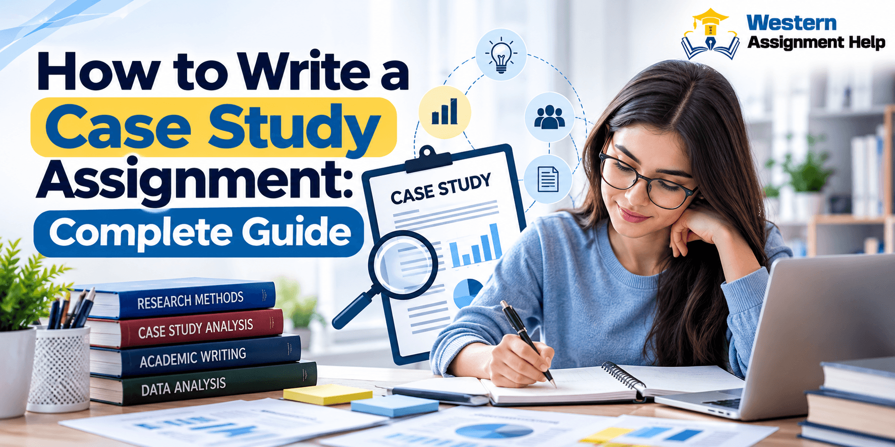 How to Write a Case Study Assignment – Complete Guide | Western Assignment Help